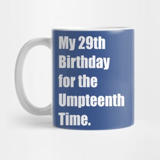 29th Birthday T Shirt Mug